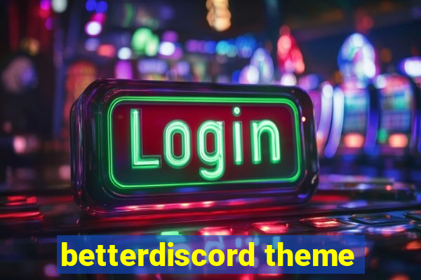 betterdiscord theme